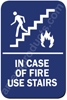 In Case of Fire Use Stairs Sign Blue 1541 