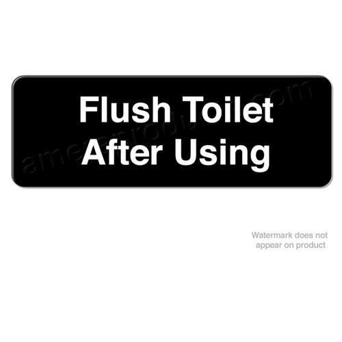 "Flush Toilet After Using" Restroom Sign