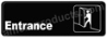 Entrance Sign Black 5516 