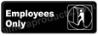 Employees Only Sign Black 5519 