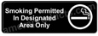 Smoking Permitted in Designated Area Only Sign Black 5522 