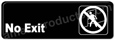 No Exit Sign Black 5511 